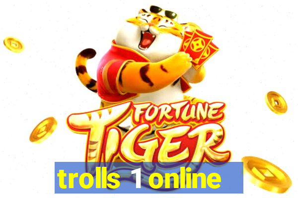 trolls 1 online